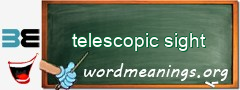 WordMeaning blackboard for telescopic sight